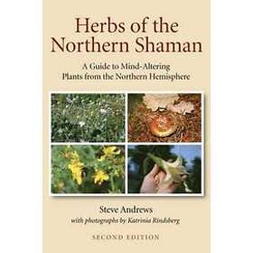 Steve Andrews: Herbs of the Northern Shaman