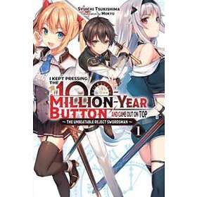 Syuichi Tsukishima, Mokyu: I Kept Pressing the 100-Million-Year Button and Came Out on Top, Vol. 1 (light novel)