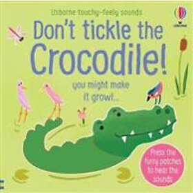 Sam Taplin: Don't Tickle the Crocodile!