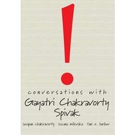 Gayatri C Spivak: Conversations With Gayatri Chakravorty Spivak - Hitta ...