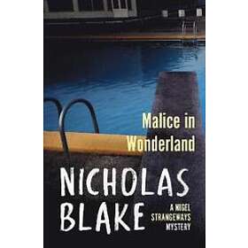 Nicholas Blake: Malice in Wonderland