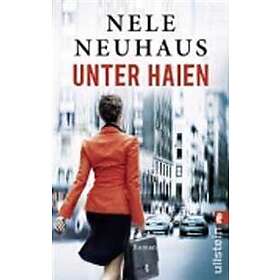 Nele Neuhaus: Unter Haien