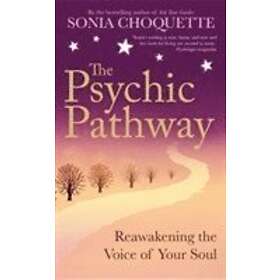 Sonia Choquette: The Psychic Pathway