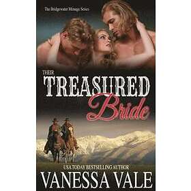 Vanessa Vale: Their Treasured Bride (includes Christmas Bride)