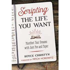 Royce Christyn: Scripting the Life You Want