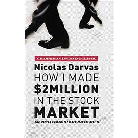 Nicolas Darvas: How I Made $2 Million in the Stock Market