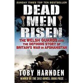 Toby Harnden: Dead Men Risen