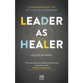 Nicholas Janni: Leader as Healer