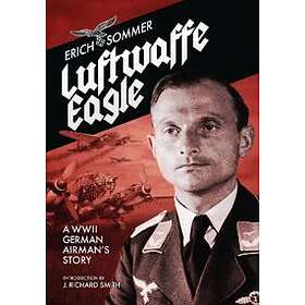 Erich Sommer: Luftwaffe Eagle