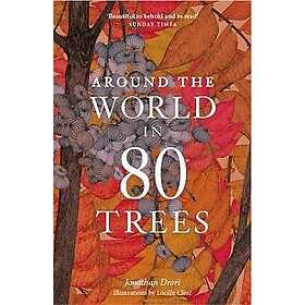 Jonathan Drori: Around the World in 80 Trees