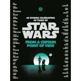 Renee Ahdieh, Meg Cabot, Pierce Brown, Nnedi Okorafor, Sabaa Tahir: From A Certain Point Of View (star Wars)