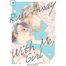 Battan: Run Away With Me, Girl 1