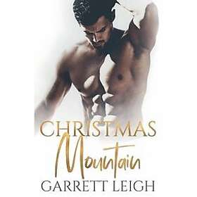 Garrett Leigh: Christmas Mountain