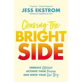 Jess Ekstrom: Chasing the Bright Side