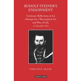 Virginia Sease: Rudolf Steiner's Endowment