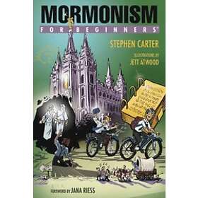 Stephen Carter: Mormonism for Beginners