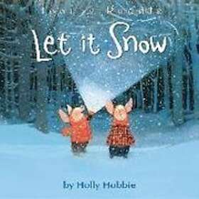 Holly Hobbie: Let It Snow