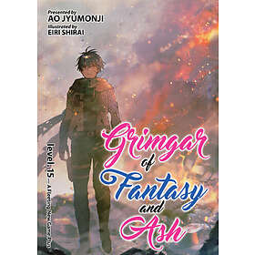 Ao Jyumonji: Grimgar of Fantasy and Ash (Light Novel) Vol. 15