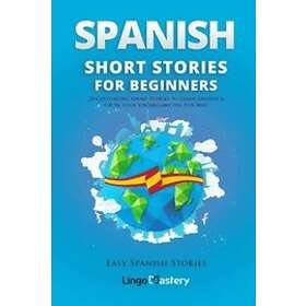 Lingo Mastery: Spanish Short Stories for Beginners