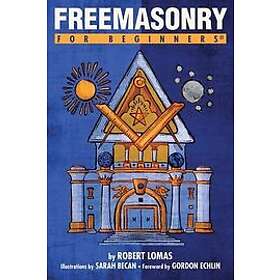 Robert Lomas: Freemasonry for Beginners