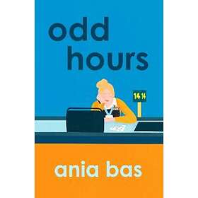 Ania Bas: Odd Hours
