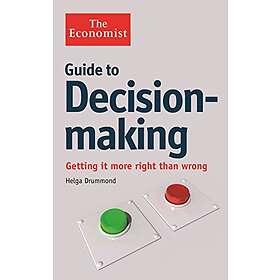 Helga Drummond: The Economist Guide to Decision-Making