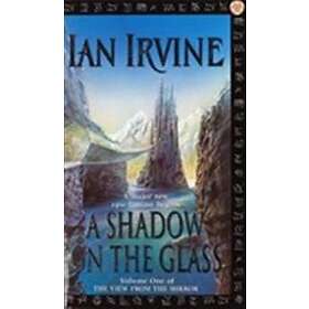 Ian Irvine: A Shadow On The Glass