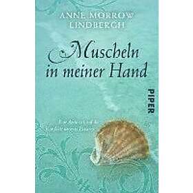 Anne Morrow Lindbergh: Muscheln in Meiner Hand