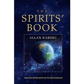 Allan Kardec: The Spirits' Book