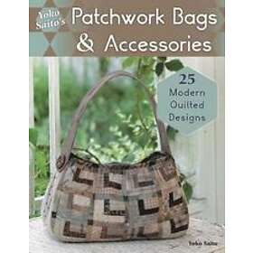 Yoko Saito: Yoko Saito's Patchwork Bags &; Accessories