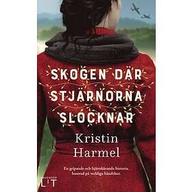 Kristin Harmel: Skogen där stjärnorna slocknar