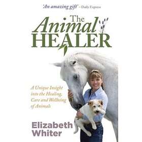 Elizabeth Whiter: The Animal Healer