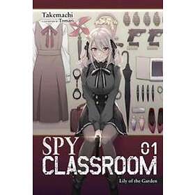 Takemachi, Takemachi: Spy Classroom, Vol. 1 (light novel)
