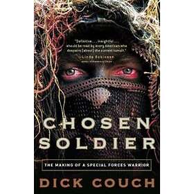 Dick Couch: Chosen Soldier