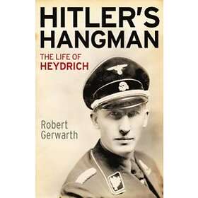 Robert Gerwarth: Hitler's Hangman