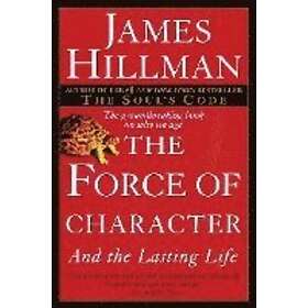 James Hillman: The Force of Character