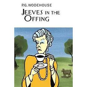 P G Wodehouse: Jeeves In The Offing