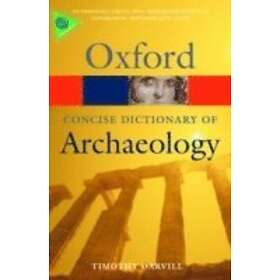 Timothy Darvill: Concise Oxford Dictionary of Archaeology