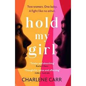 Charlene Carr: Hold My Girl
