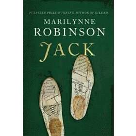 Marilynne Robinson: Jack