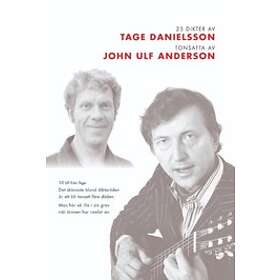 Tage Danielsson: 25 dikter av Tage Danielsson tonsatta John Ulf Anderson