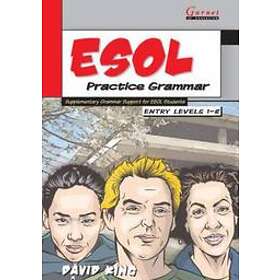 David King: ESOL Practice Grammar Entry Levels 1 and 2 SupplimentaryGrammar Supp