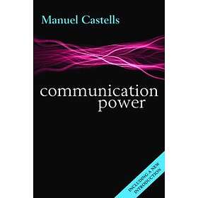 Manuel Castells: Communication Power