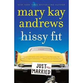 Mary Kay Andrews: Hissy Fit