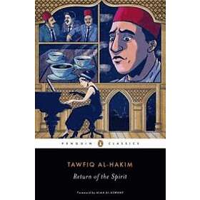 Tawfiq al-Hakim: Return of the Spirit