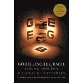 Douglas R Hofstadter: Godel, Escher, Bach