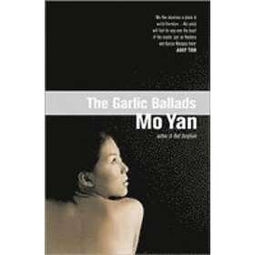 Mo Yan: The Garlic Ballads