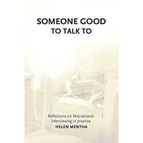 Helen Mentha: Someone Good to Talk To