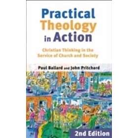 Professor Paul H Ballard, John Pritchard: Practical Theology in Action