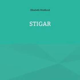 Elisabeth Westlund: Stigar